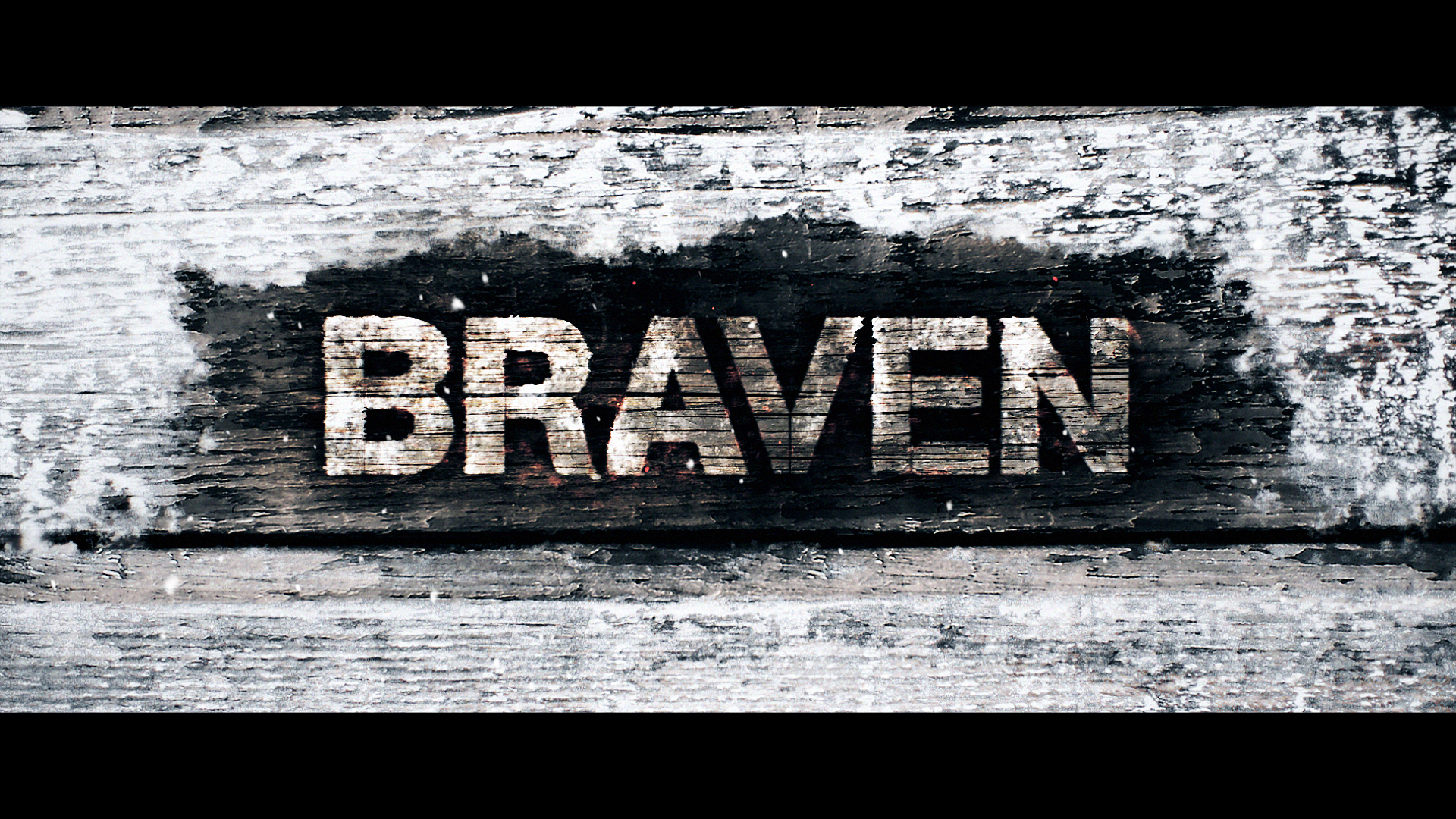 BRAVEN